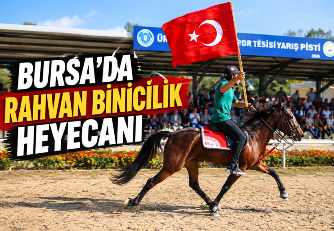 BURSA’DA RAHVAN BİNİCİLİK HEYECANI