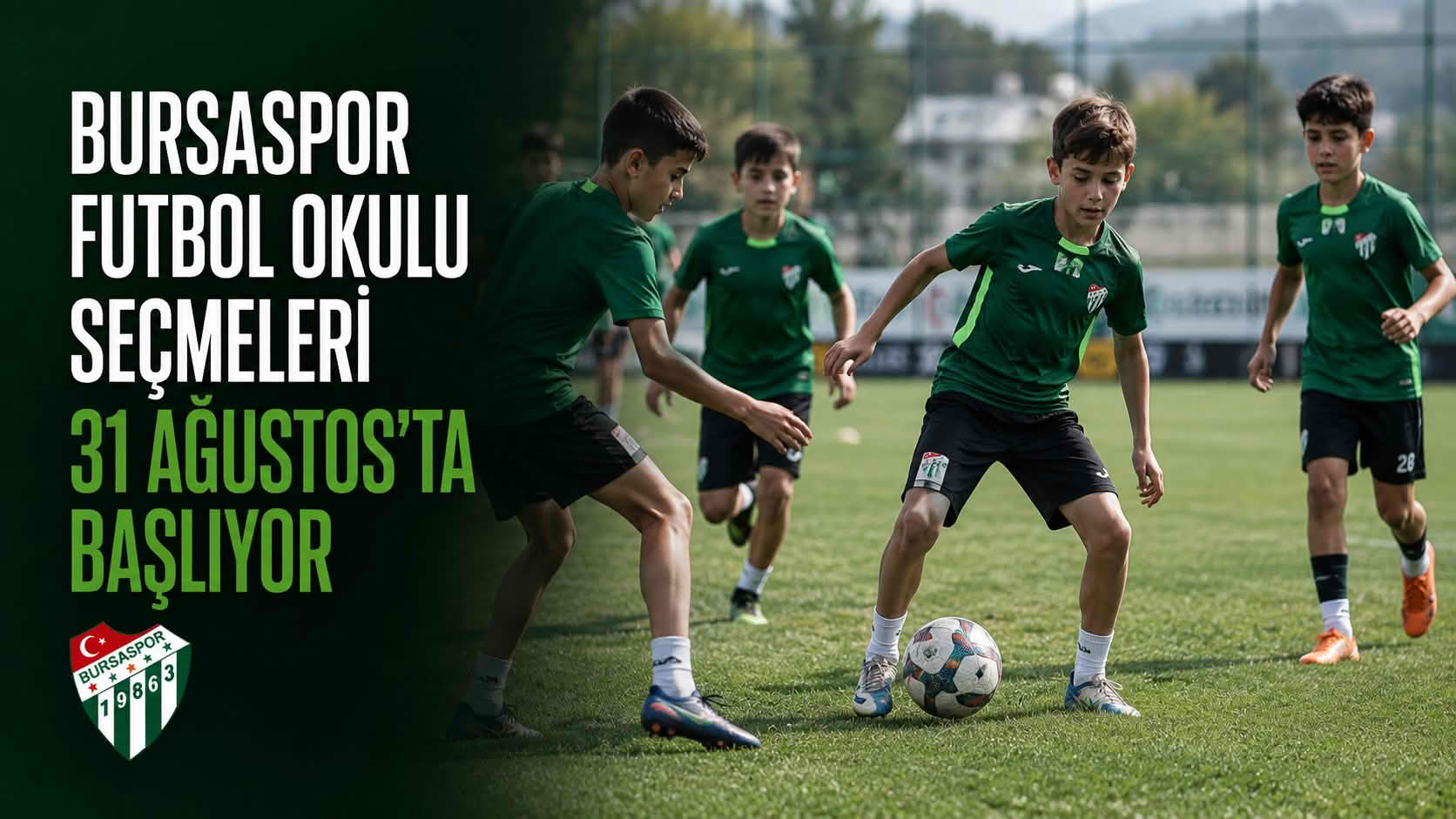 Bursaspor Futbol Okulu seçmeleri 31 Ağustos’ta başlıyor