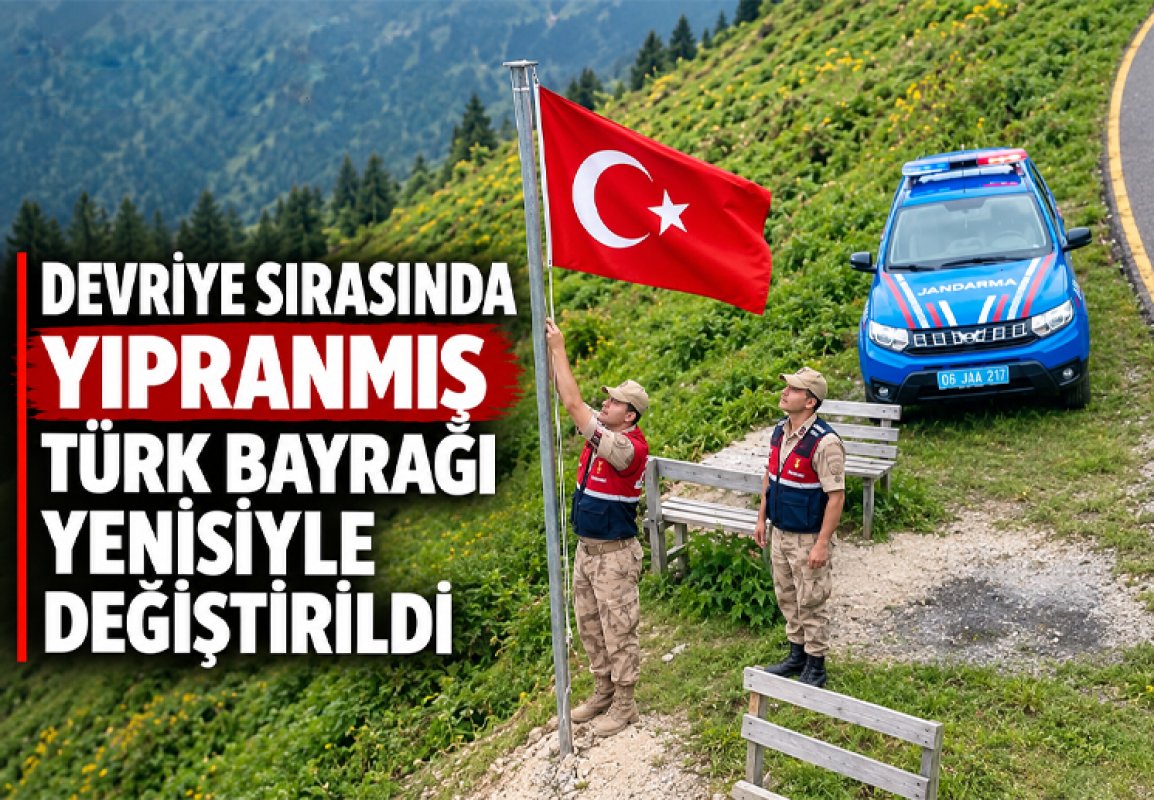 Devriye sırasında yıpranmış Türk bayrağı yenisiyle değiştirildi