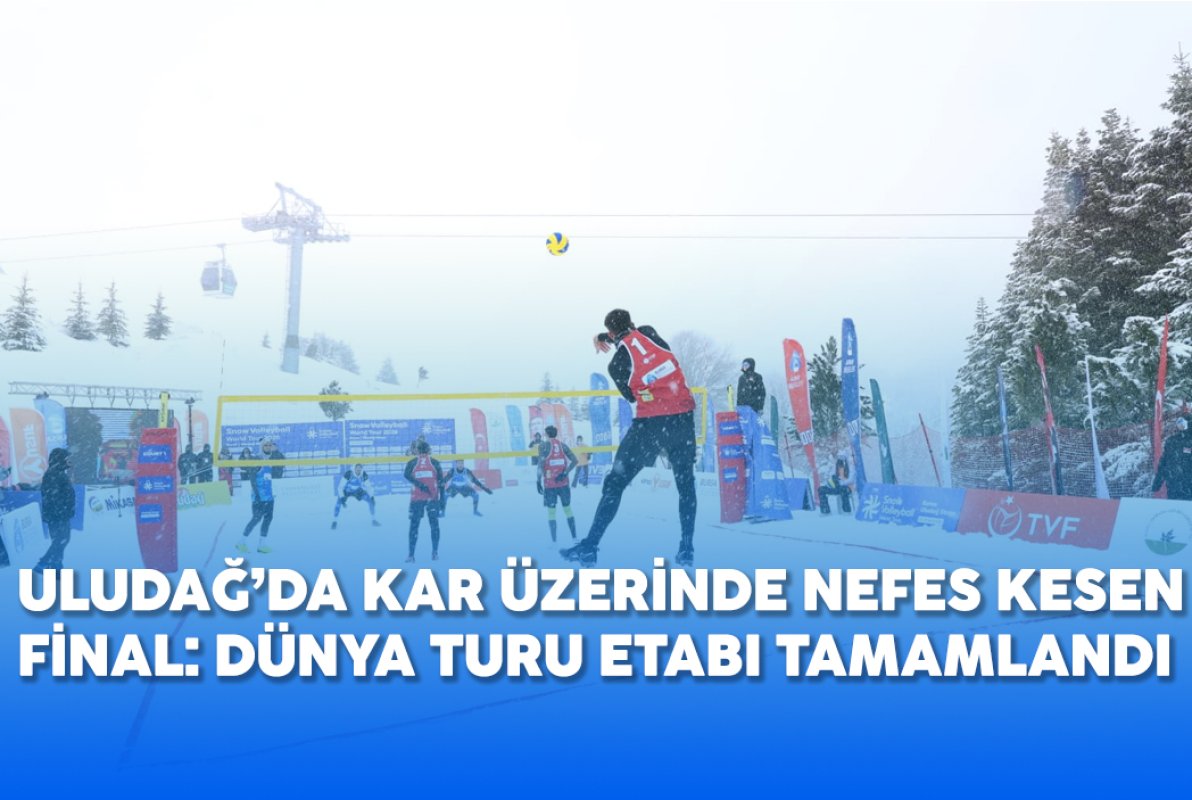 ULUDAĞ’DA KAR ÜZERİNDE NEFES KESEN FİNAL: DÜNYA TURU ETABI TAMAMLANDI