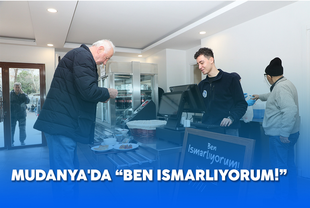 MUDANYA'DA BEN ISMARLIYORUM