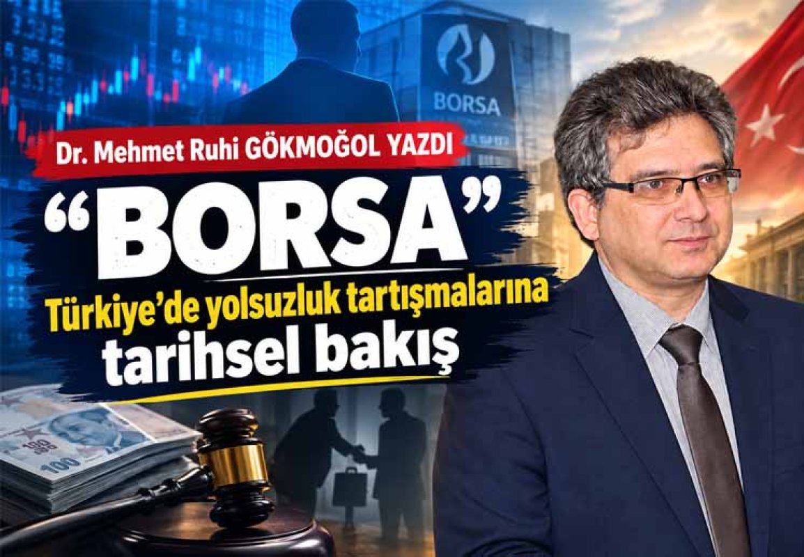 Türkiye’de yolsuzluk tartışmalarına tarihsel bakış