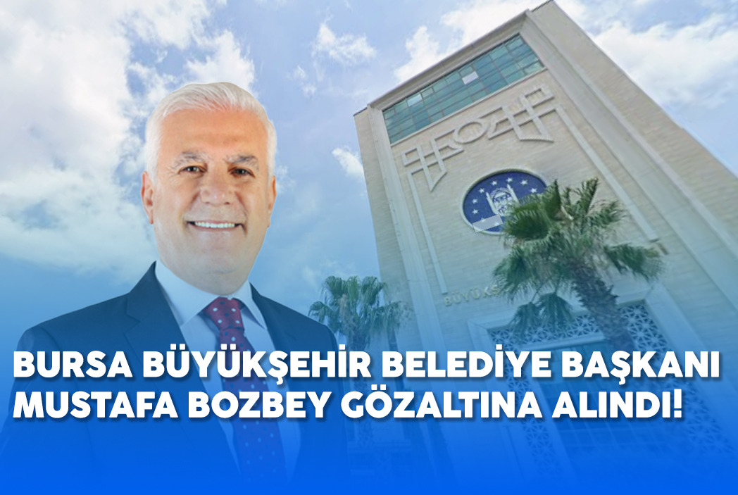 BURSA’DA BELEDİYE YÖNETİCİLERİNE OPERASYON: 55 GÖZALTI