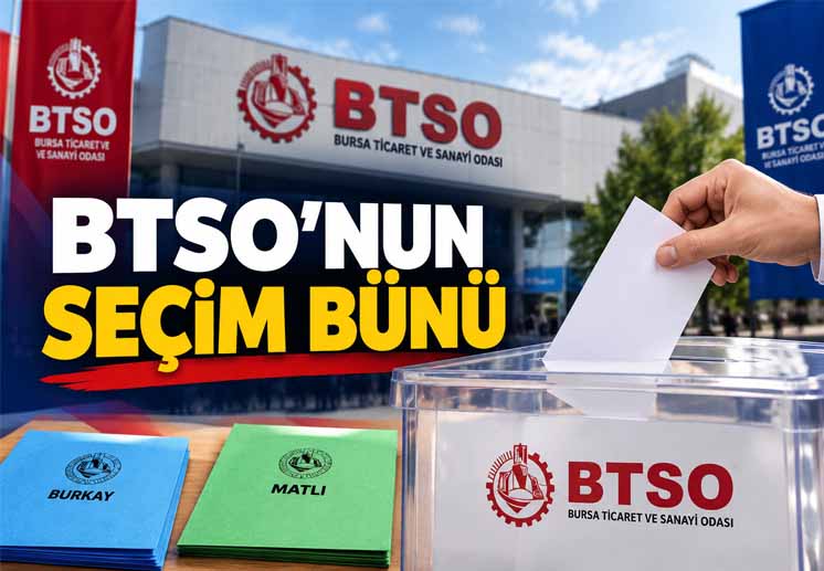 BTSO'NUN SEÇİM BÜNÜ