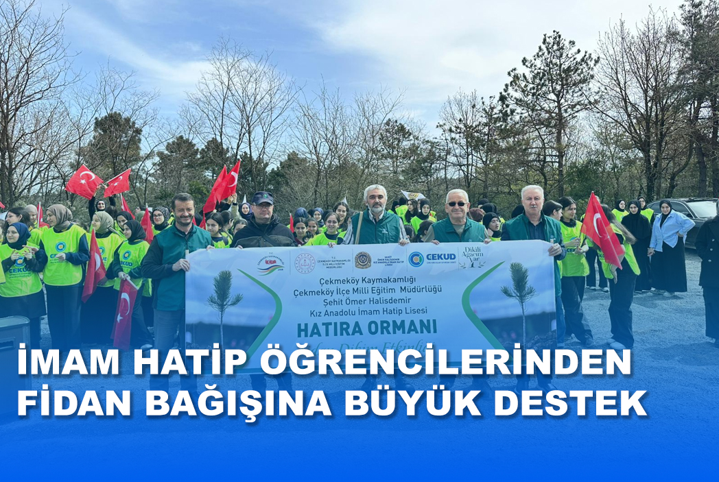 İMAM HATİP ÖĞRENCİLERİNDEN FİDAN BAĞIŞINA BÜYÜK DESTEK