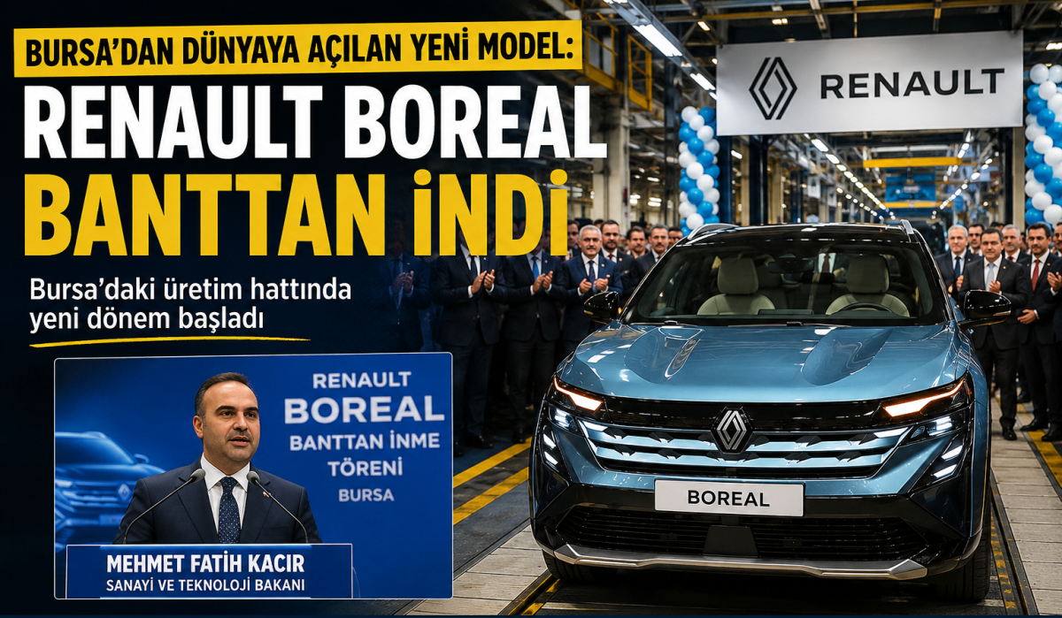 Bursa’dan Dünyaya Açılan Yeni Model: Renault Boreal Banttan İndi