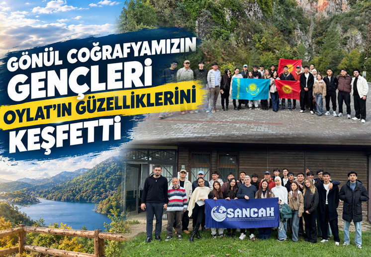 GÖNÜL COĞRAFYAMIZIN GENÇLERİ OYLAT’IN GÜZELLİKLERİNİ KEŞFETTİ