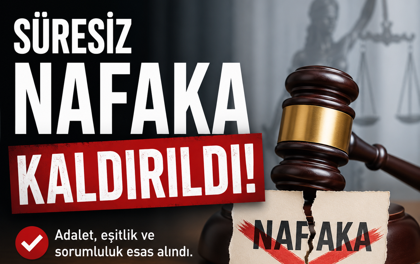 Süresiz Nafaka İptal Edildi