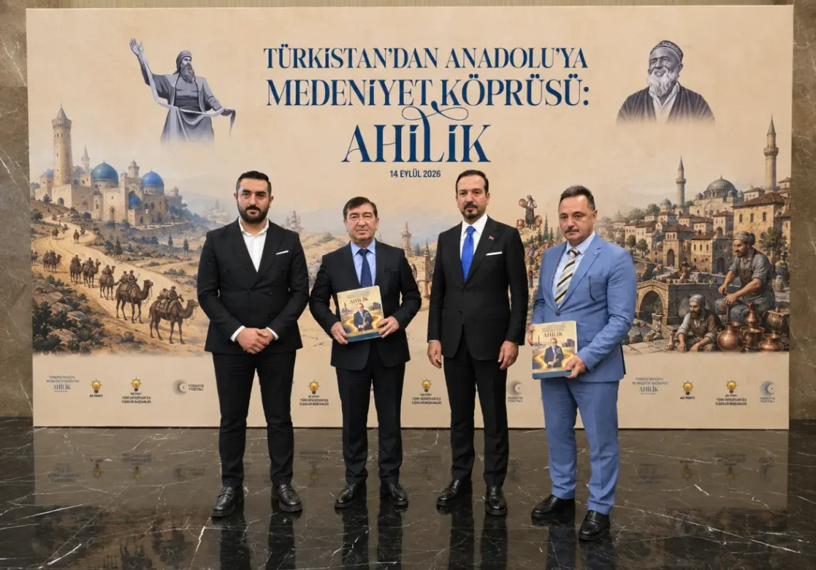“Türkistan’dan Anadolu’ya Medeniyet Köprüsü: Ahilik” programı düzenlendi
