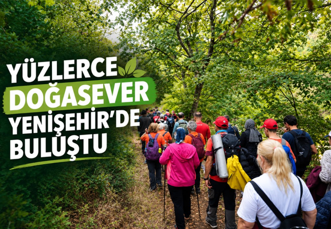 Yüzlerce doğasever Yenişehir’de buluştu